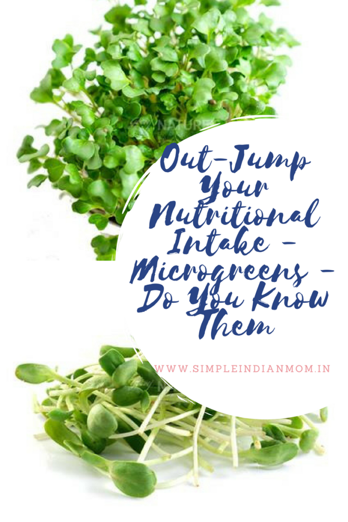 Out-Jump Your Nutritional Intake - Microgreens - Do You Know Them