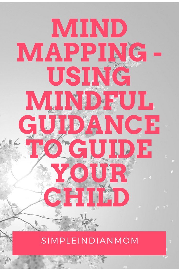 Mind Mapping - Using Mindful Guidance To Guide Your Child 