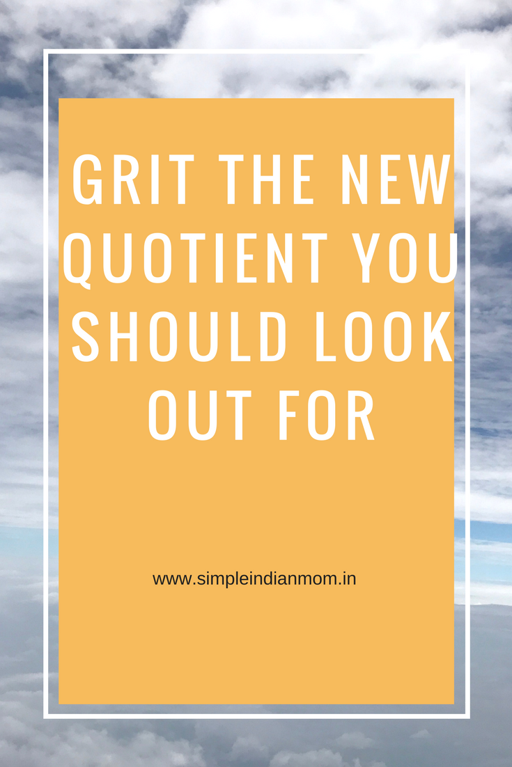 Grit The New Quotient You Should Look Out For