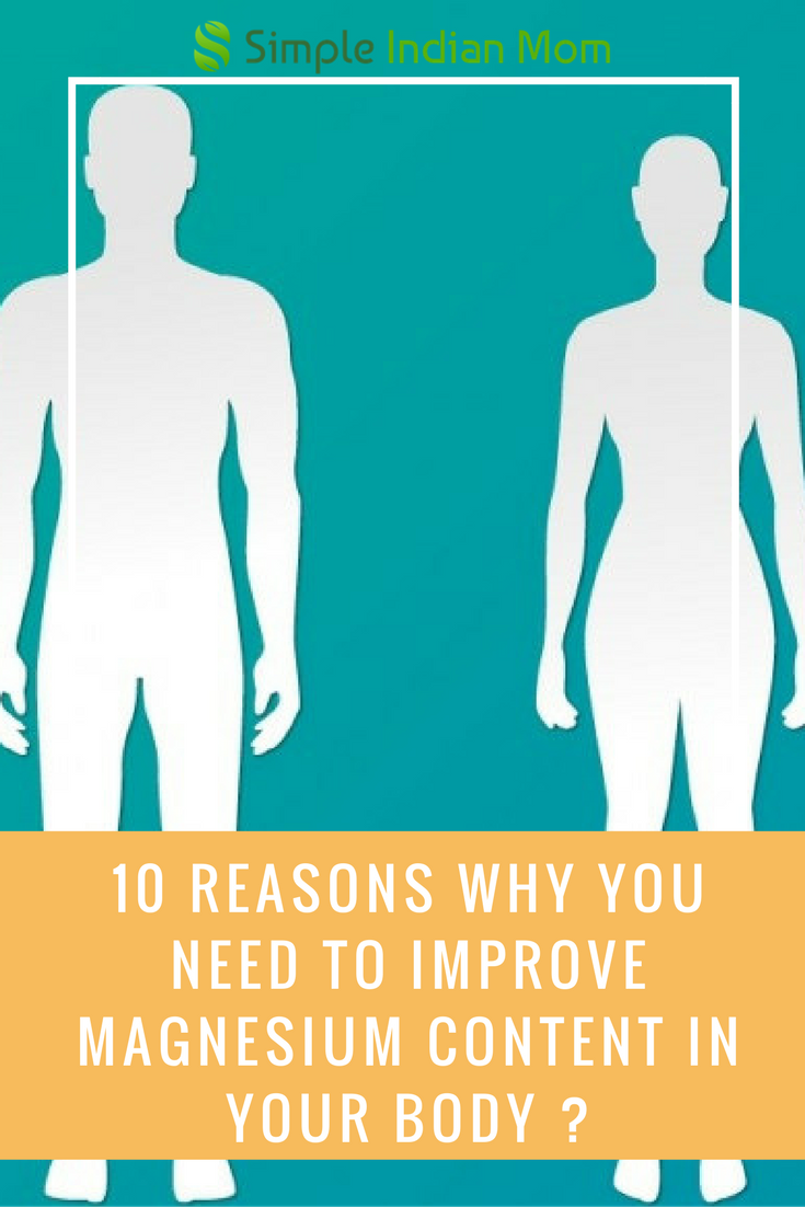 10 Reasons Why You Need To Improve Magnesium Content In Your Body