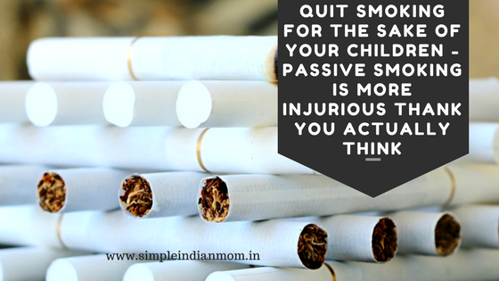 Quit Smoking For The Sake Of Your Children - Passive Smoking Is More Injurious Too