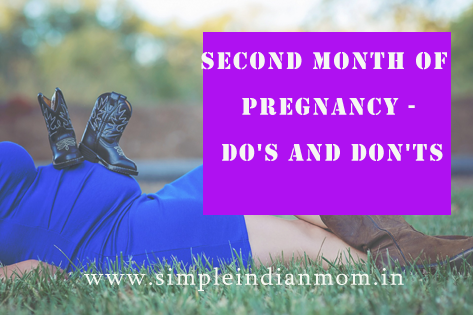 Second month of Pregnancy - Do's and Don'ts