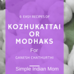 6 Easy Recipes of Kozhukattai or Modhaks this Ganesh Chathurthi