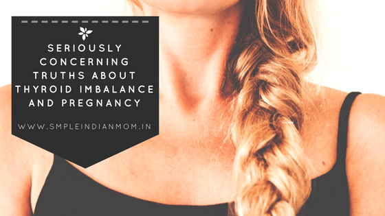 TRUTHS ABOUT THYROID IMBALANCE AND PREGNANCY