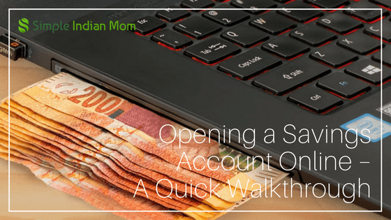 Opening Savings Account Online – A Quick Walkthrough