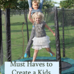 Must Haves to Create a Kids Friendly Garden