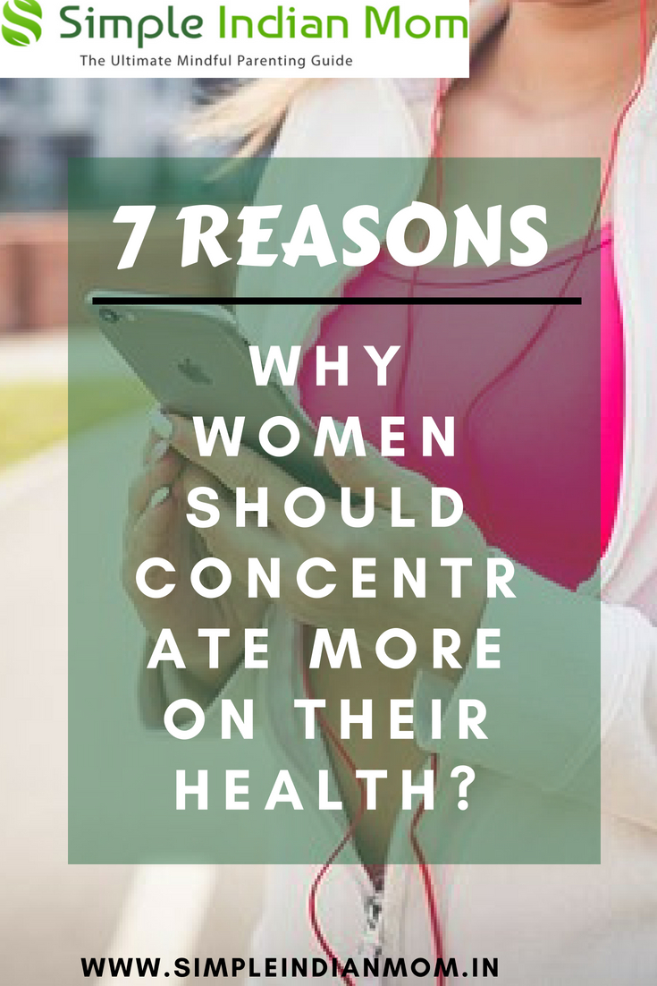 7 Reasons Why Women Should Take Care Of Their Health