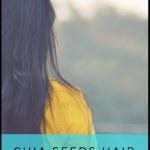 Chia Seeds Hair Masks