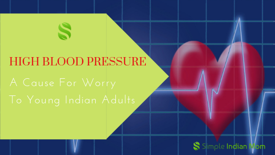 High Blood Pressure - A Cause For Worry To Young Indian Adults