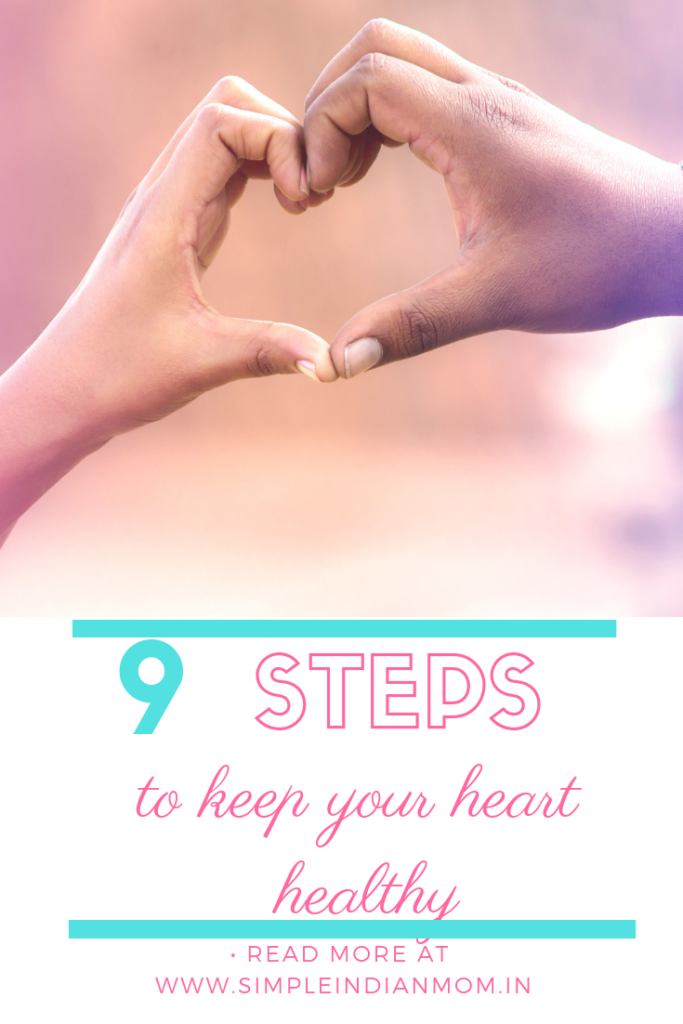 9 Proven Steps To Maintain A Healthy Heart