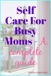 A good self care regime for busy moms is the most important part of keeping moms healthy, rejuvenated and emotionally stable. Moms need to plan right self care activities so that not only they have time to take care of themselves but also spread positivity all along #SelfCare #selfcareformoms #SelfCarePlan #SelfCare Regime #MomSelfCare